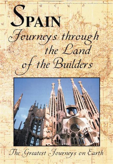 The Greatest Journeys on Earth: Spain - Journeys through the Land of the Builders (2007) film online,Sorry I can't describe this movie actress